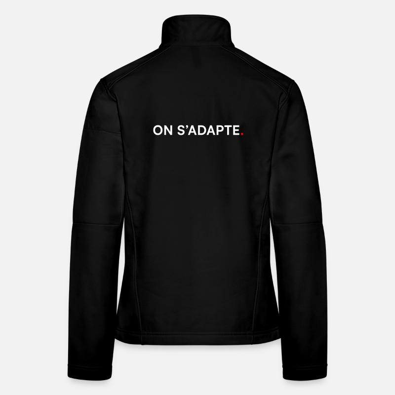 ON S’ADAPTE. Design Minimal Motivation Veste en tissu softshell Femme