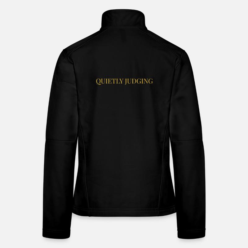 Quietly Judging | Minimalist Sarcastic Observation Women's Softshell Jacket