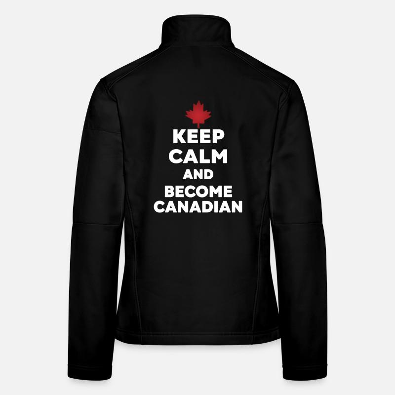 Keep Calm Werde Kanadier Frauen Softshelljacke