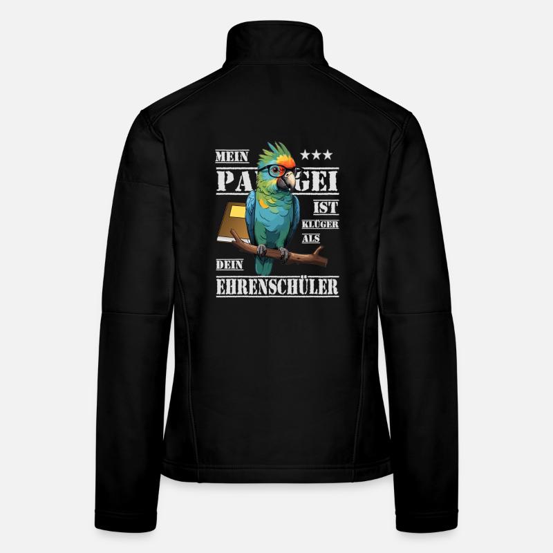 Mein Papagei ist Klüger... Frauen Softshelljacke