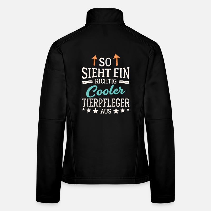 So sieht ein richtig cooler Tierpfleger aus Frauen Softshelljacke