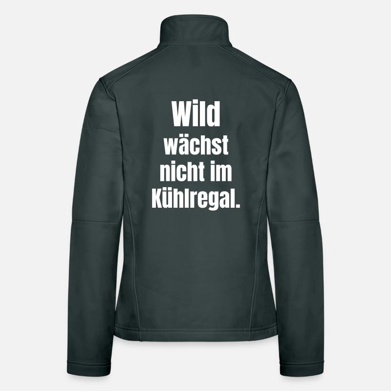 Wild statement: Not in the refrigerated section Women's Softshell Jacket