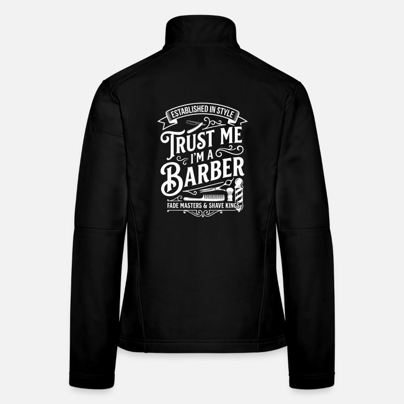 Dicton vintage du barbier : Fais-moi confiance Veste en tissu softshell Femme