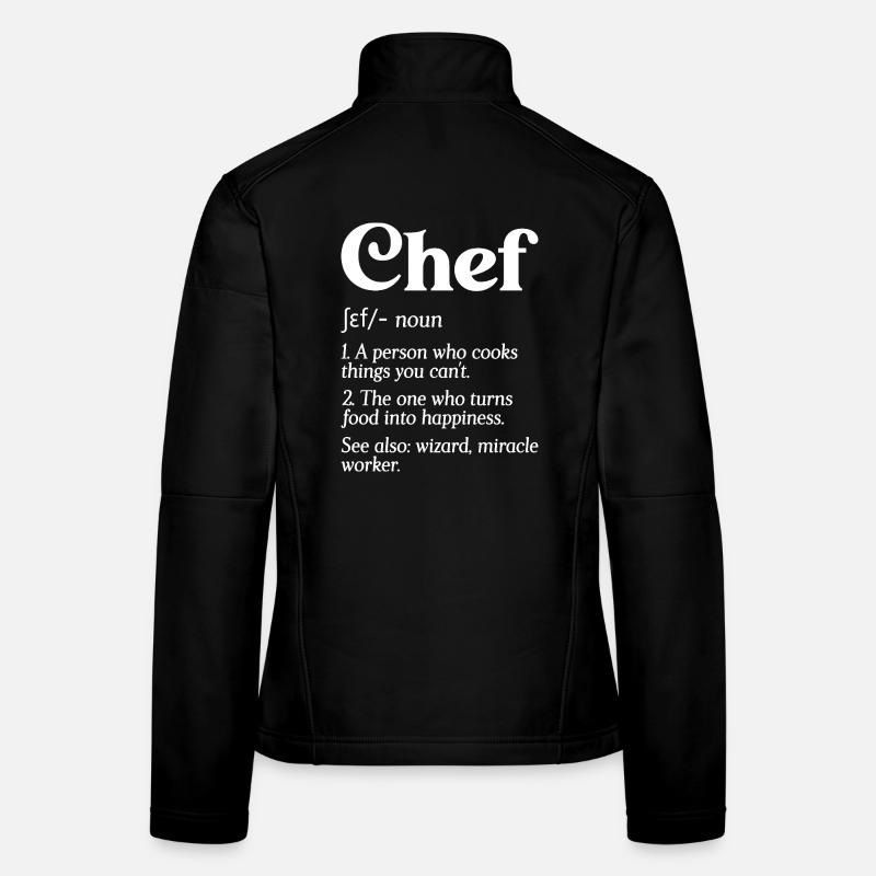 Définition de chef drôle Chef Chef Restaurant Boulanger C Veste en tissu softshell Femme