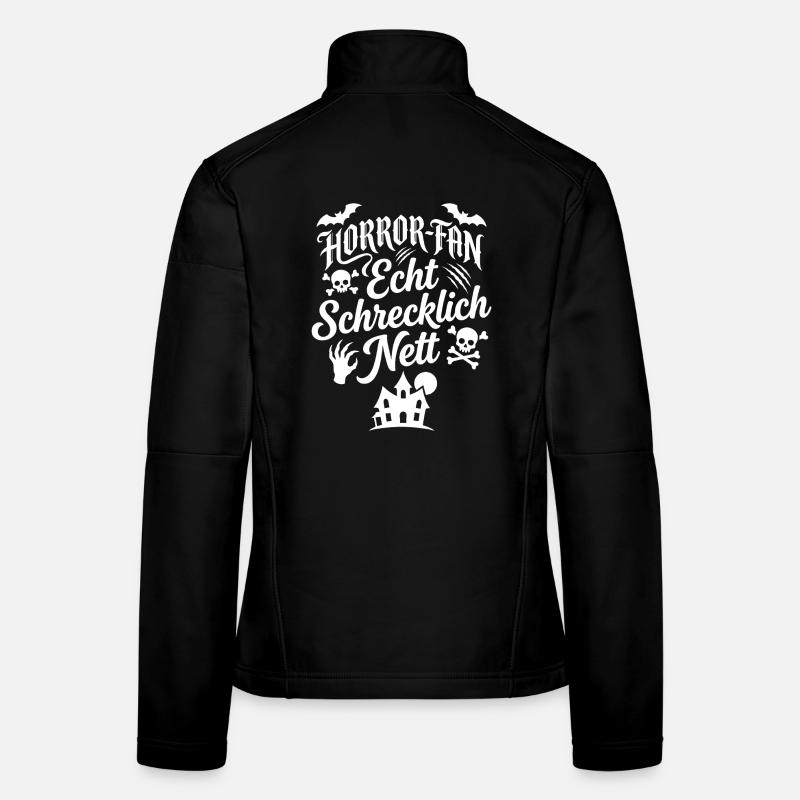Horror Fan Echt Schrecklich Humor Frauen Softshelljacke