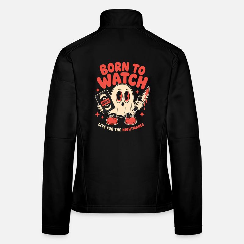 Born To Watch Horror Nightmares Frauen Softshelljacke