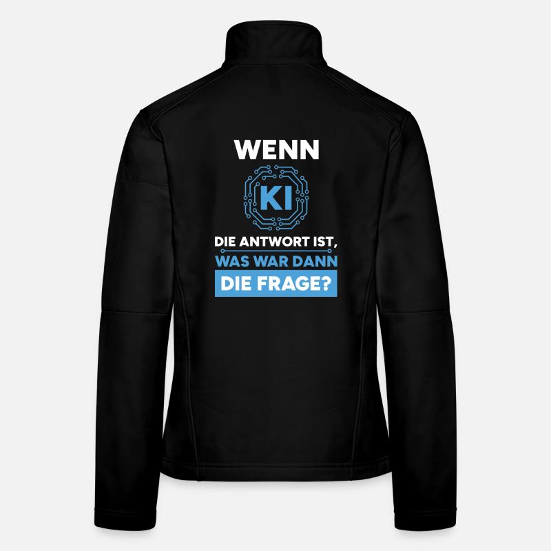 Künstliche Intelligenz Frage Antwort Spruch Frauen Softshelljacke