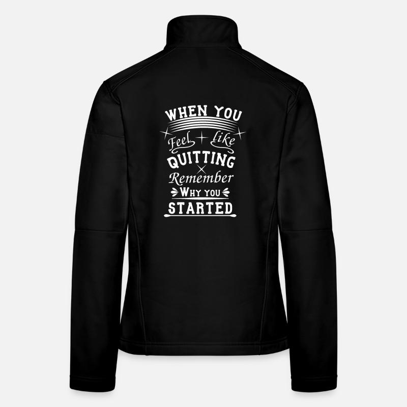 Don't give up when the going gets tough, hang in there Women's Softshell Jacket