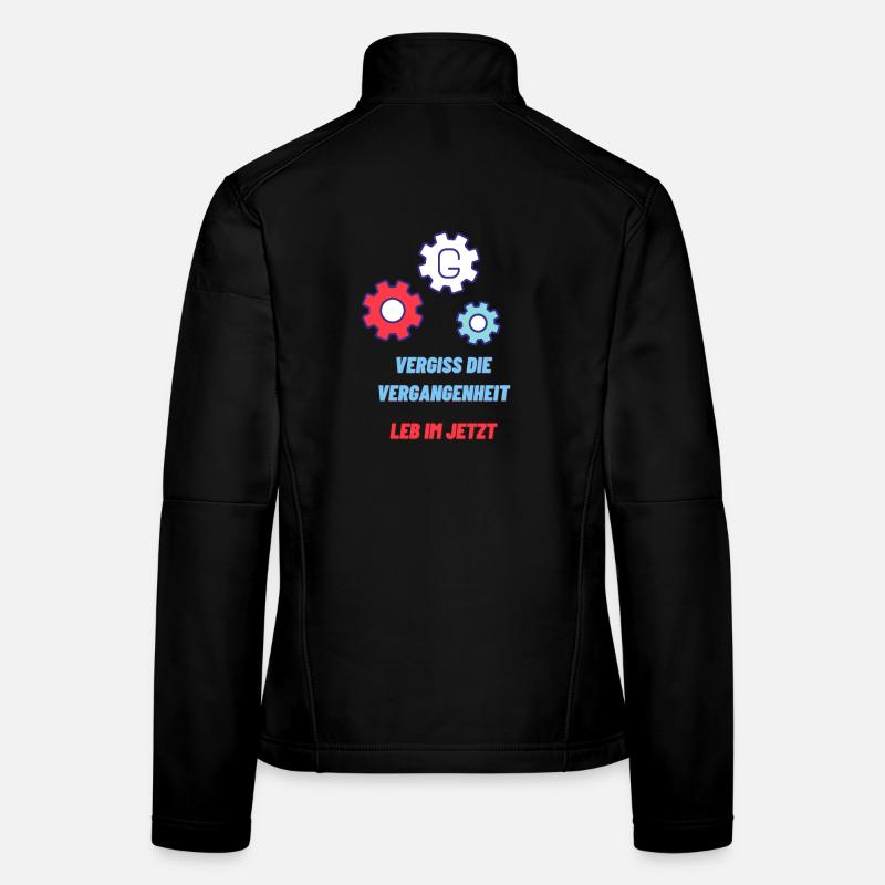 Oubliez le passé, vivez dans le présent Veste en tissu softshell Femme