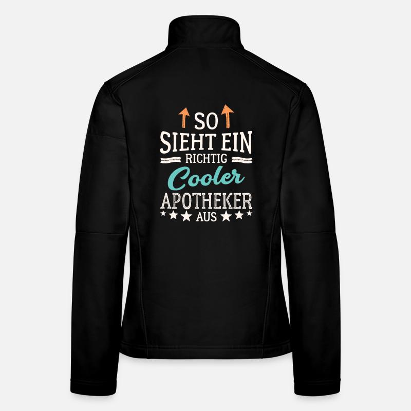 So sieht ein richtig cooler Apotheker aus - Frauen Softshelljacke - Schwarz