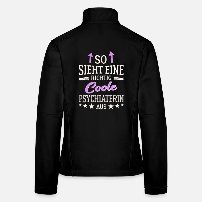 So sieht eine richtig coole Psychiaterin aus Frauen Softshelljacke