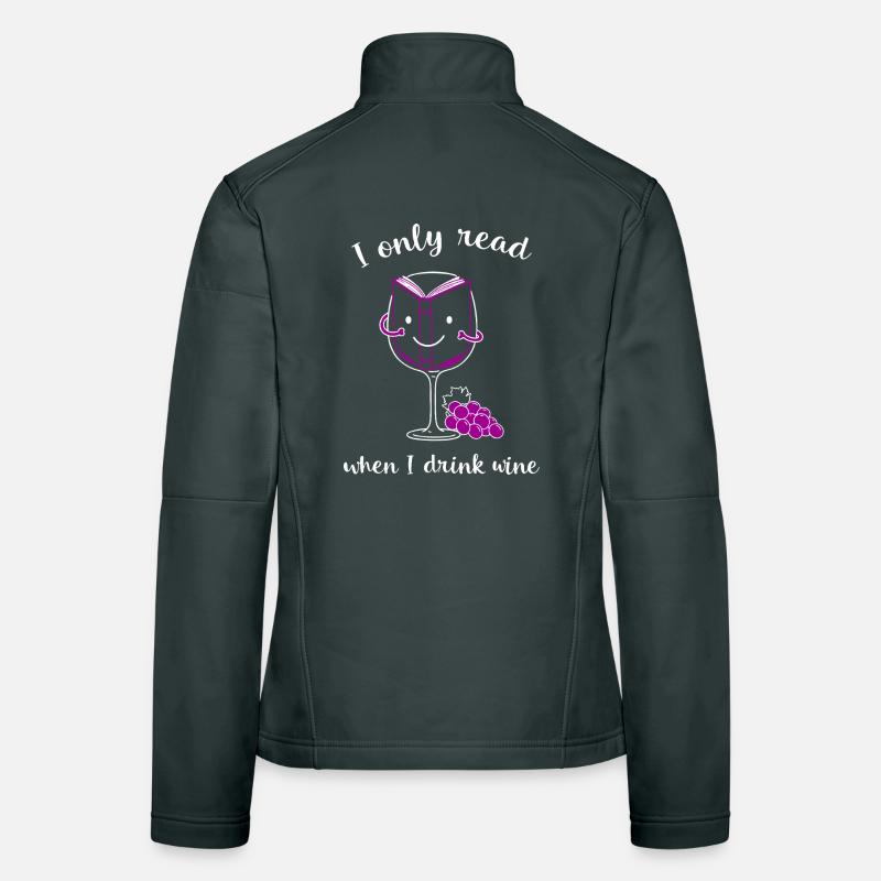 I only read when I drink wine. Women's Softshell Jacket