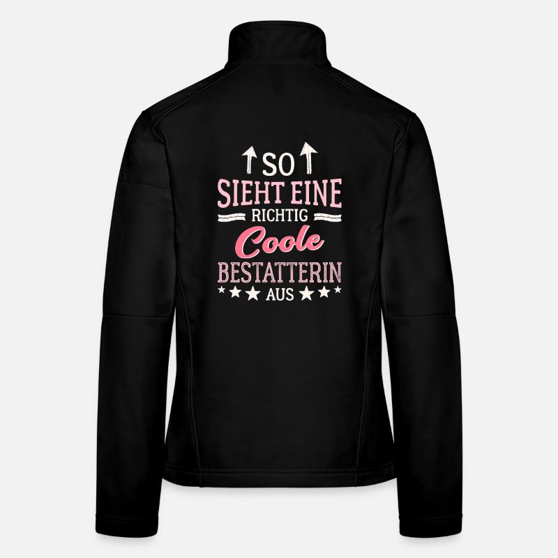 So sieht eine richtig coole Bestatterin aus Frauen Softshelljacke
