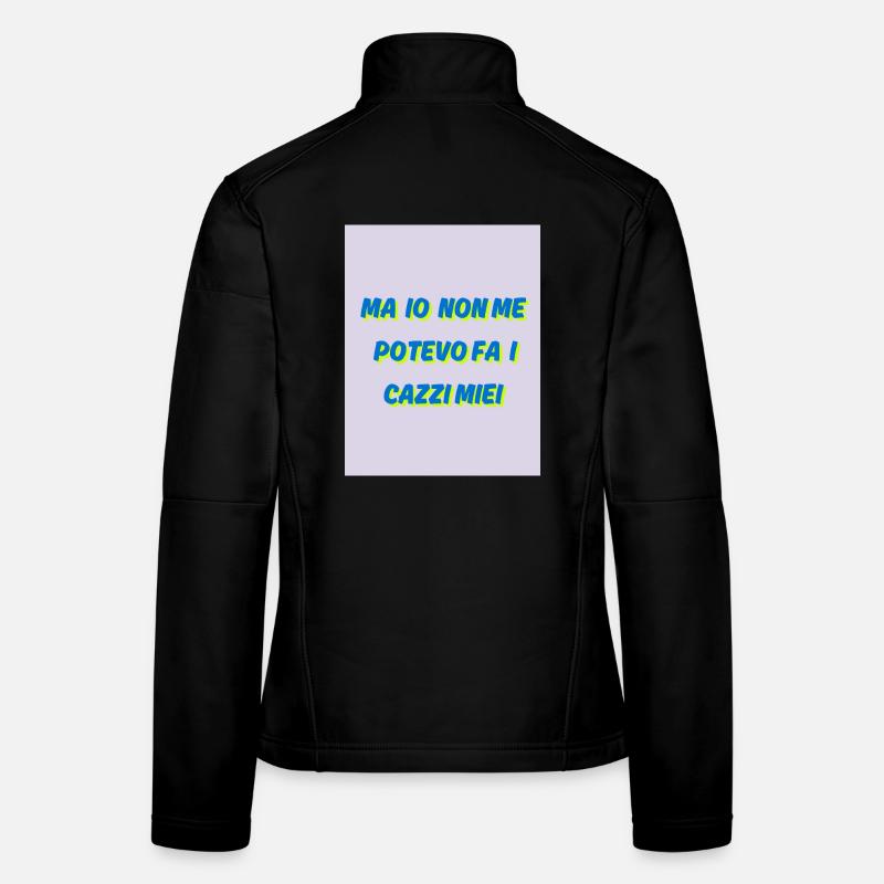 I couldn't do my own shit Women's Softshell Jacket