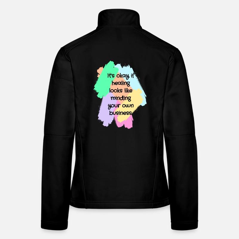 Healing Boundaries Slogan Women's Softshell Jacket