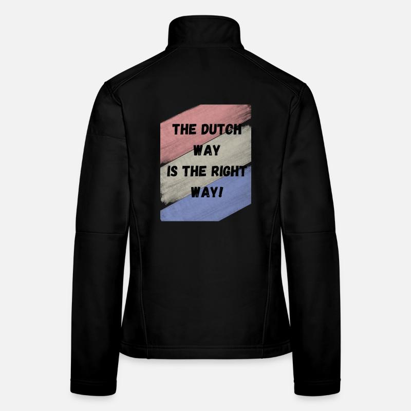 La méthode néerlandaise est la bonne méthode Veste en tissu softshell Femme