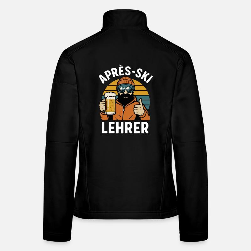 Après-Ski Lehrer – Lustiger Schilehrer Spruch Frauen Softshelljacke