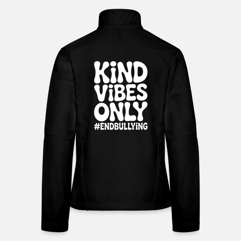 Freundliche Vibes beenden nur Mobbing Frauen Softshelljacke