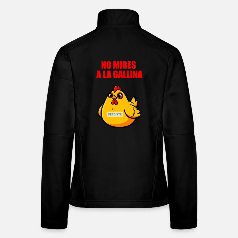 Ne regarde pas la poule Veste en tissu softshell Femme
