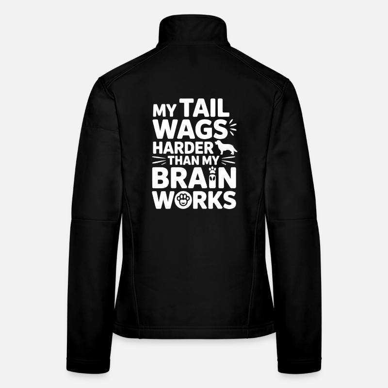 Ma queue remue plus fort Humour canin Veste en tissu softshell Femme
