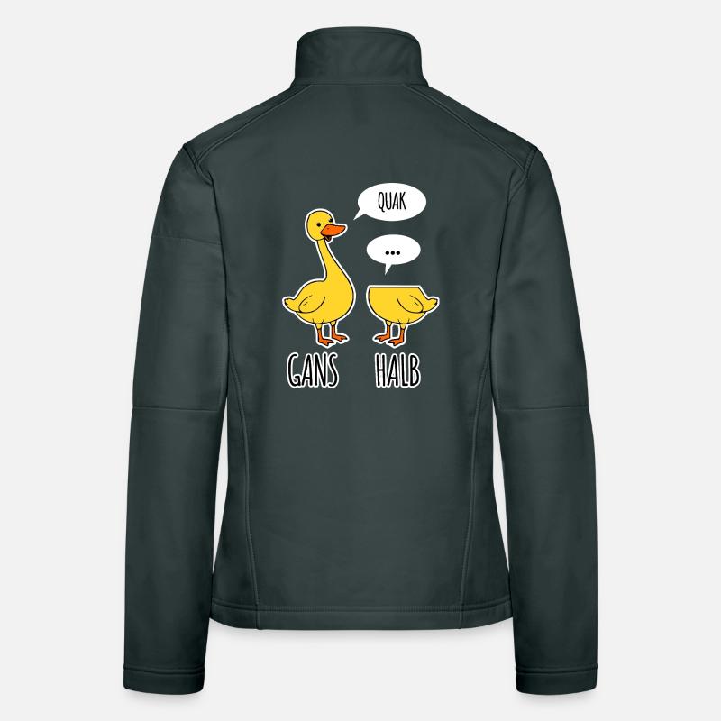 Gans - Halb -Halbe Gans kann nicht sprechen Frauen Softshelljacke