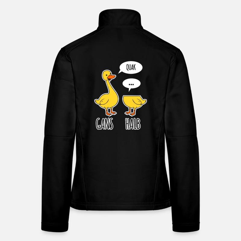 Gans - Halb -Halbe Gans kann nicht sprechen Frauen Softshelljacke