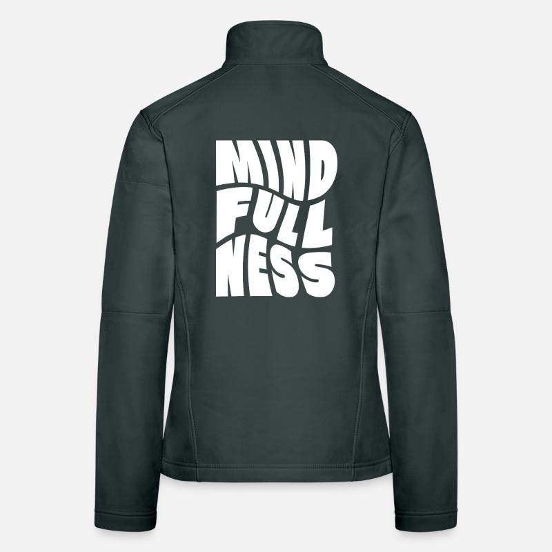 Mindfullness Typography design Women's Softshell Jacket