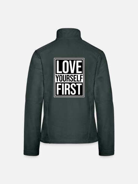 Love Yourself First Self-Love Self-Care - Women's Softshell Jacket - black - Back