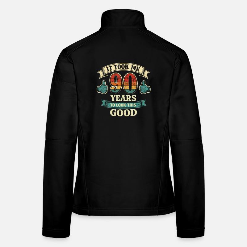 90 Years - It Took Me 90 Years to Be This Beautiful Women's Softshell Jacket