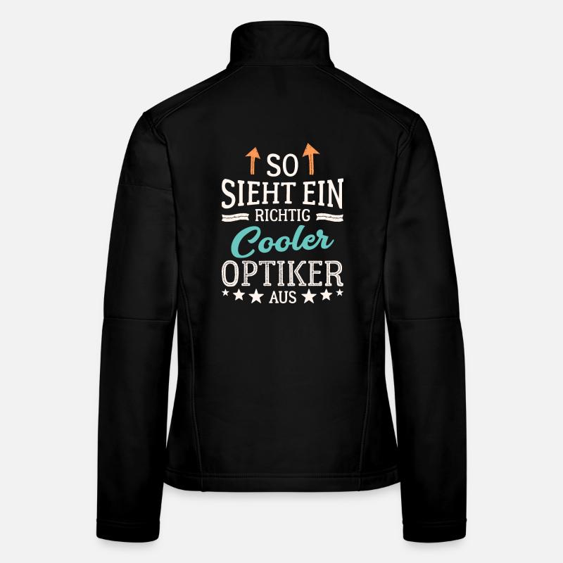 So sieht ein richtig cooler Optiker aus Augenoptik Frauen Softshelljacke