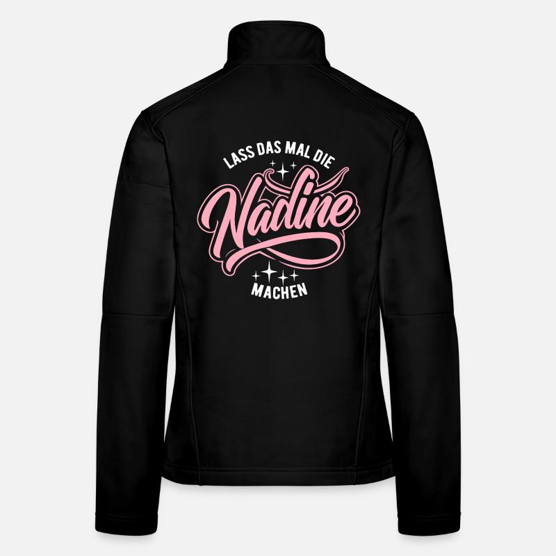 Let Nadine do that - name day Women's Softshell Jacket