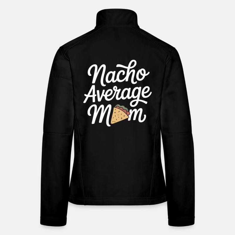 Nacho Maman Moyenne Drôle Veste en tissu softshell Femme