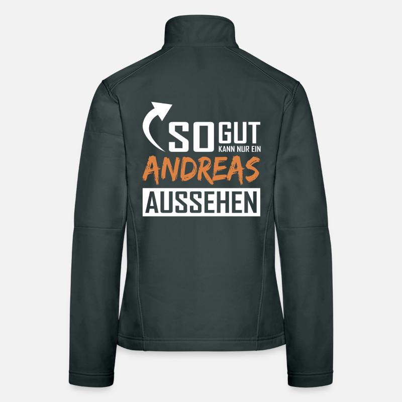 Only an Andreas can look so good Women's Softshell Jacket