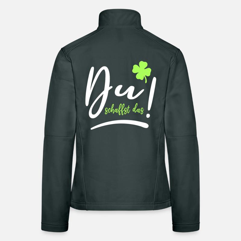 Du schaffst das! Glücksbringer Glück Mutmacher Frauen Softshelljacke