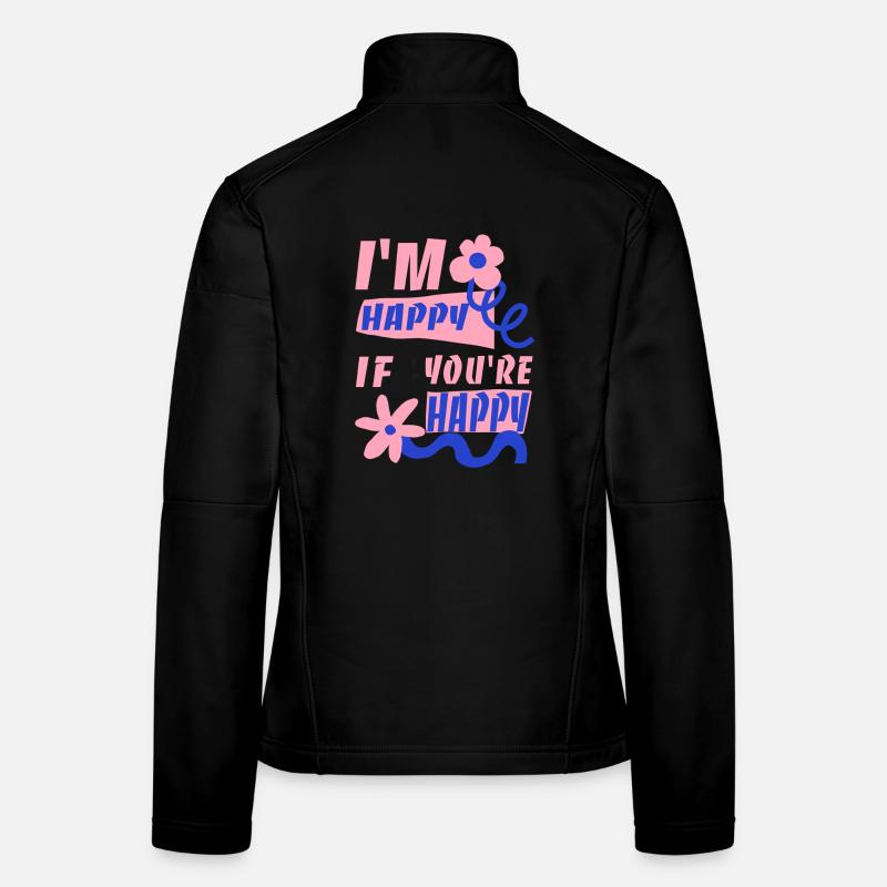 Ich freue mich, wenn du glücklich bist - Frauen Softshelljacke - Schwarz