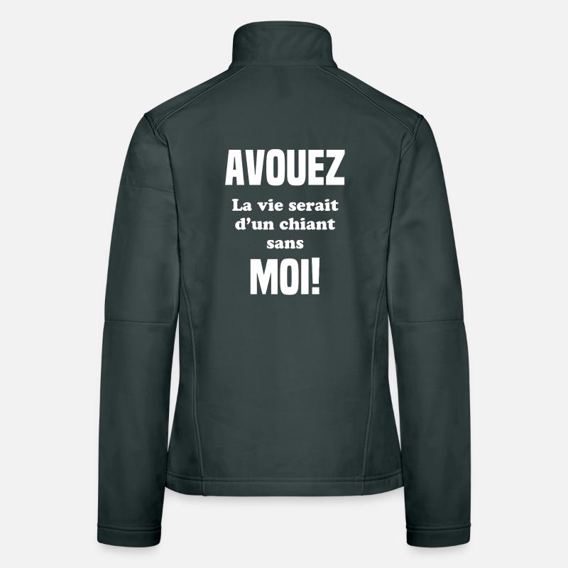 Admit life would be a shit Women's Softshell Jacket