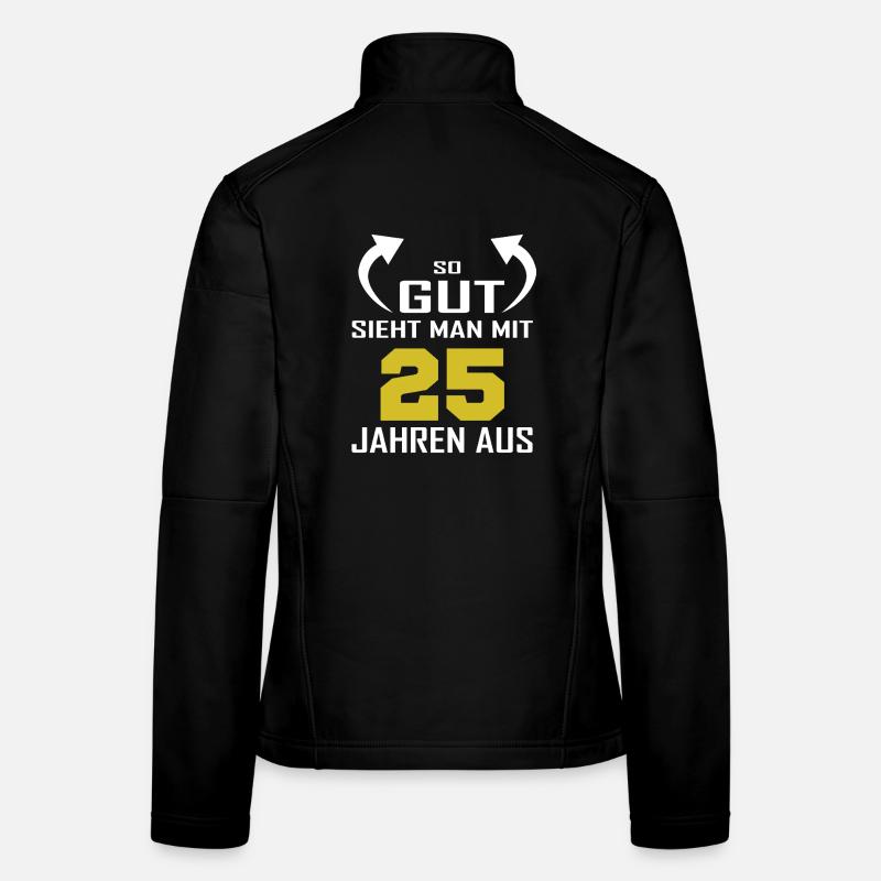 That's how good you look at 25 Women's Softshell Jacket