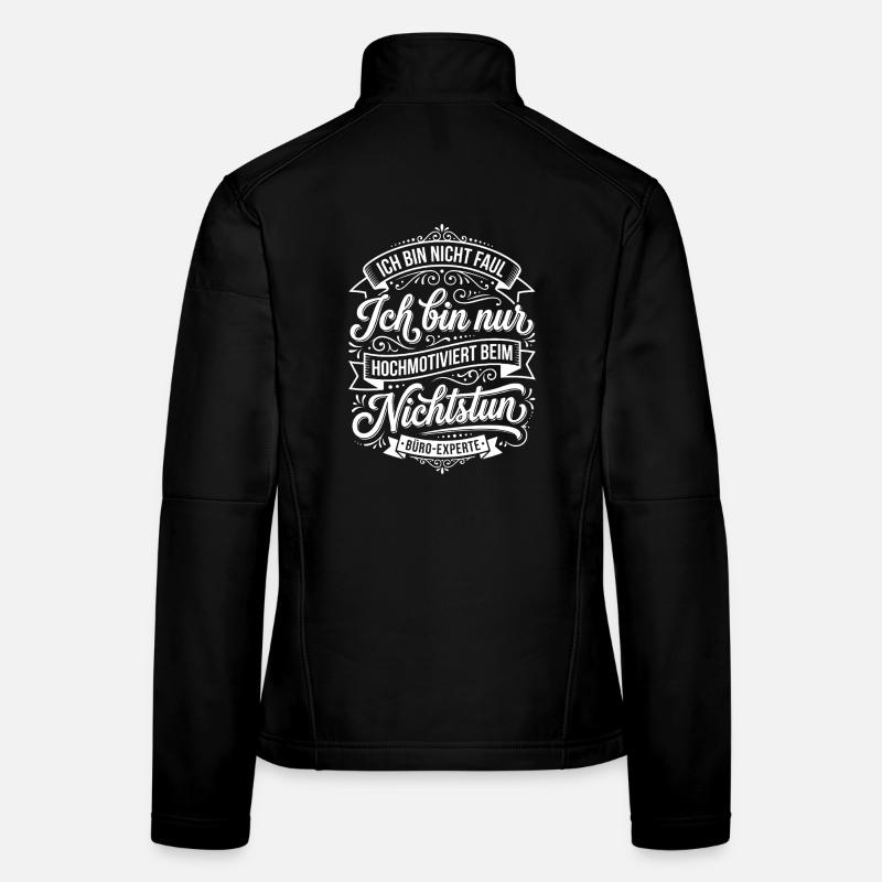 Hochmotiviert beim Nichtstun Frauen Softshelljacke