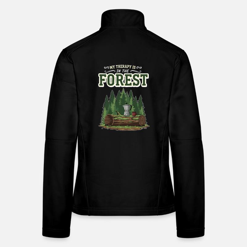 Camping Café Humour My Therapy Is In The Forest Women's Softshell Jacket