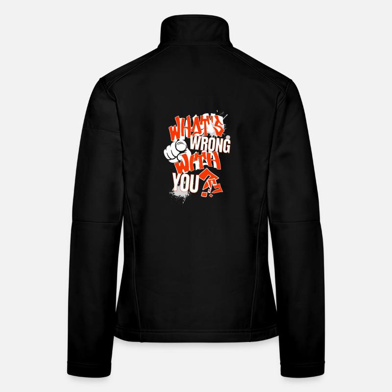 What's wrong with YOU?!  - Frauen Softshelljacke - Schwarz
