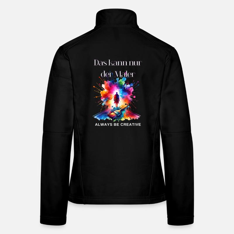 Maler Geschenk - Lustiger Maler Spruch  Frauen Softshelljacke