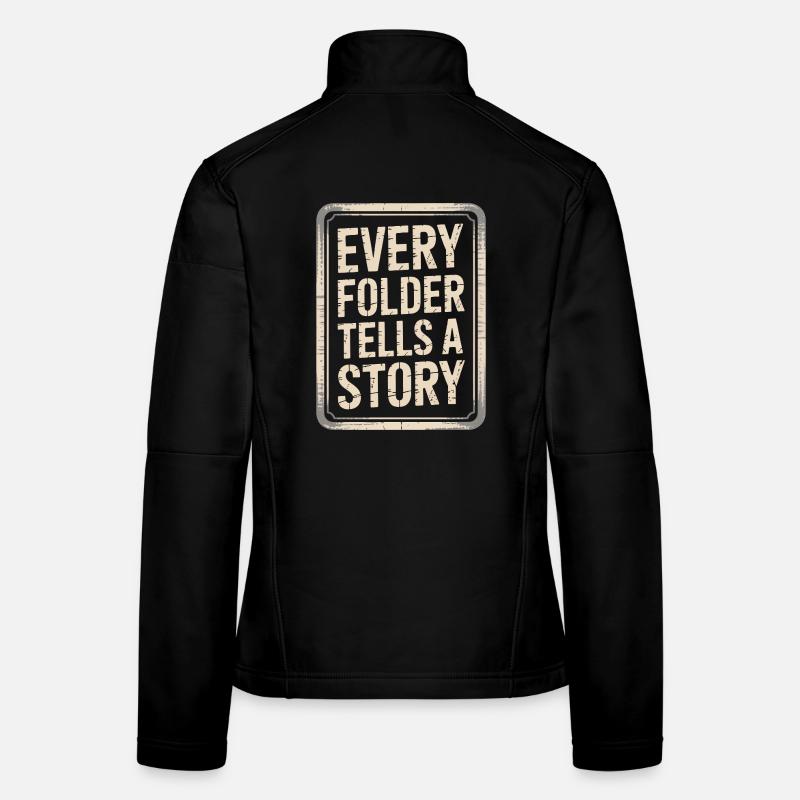 Every Folder Tells a Story Women's Softshell Jacket