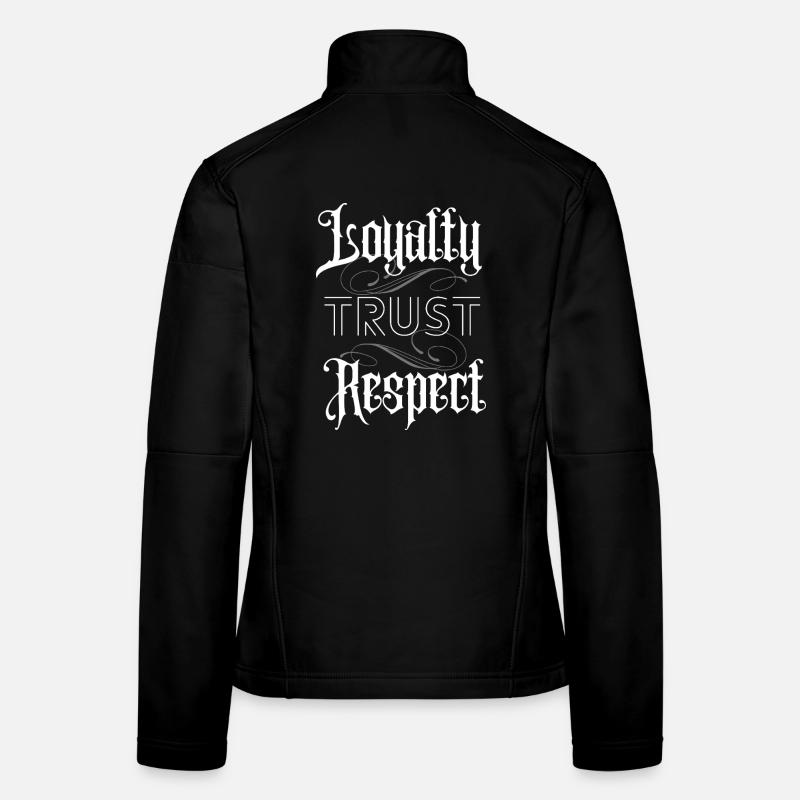Loyalty Trust Respect - Lettering - Frauen Softshelljacke - Schwarz