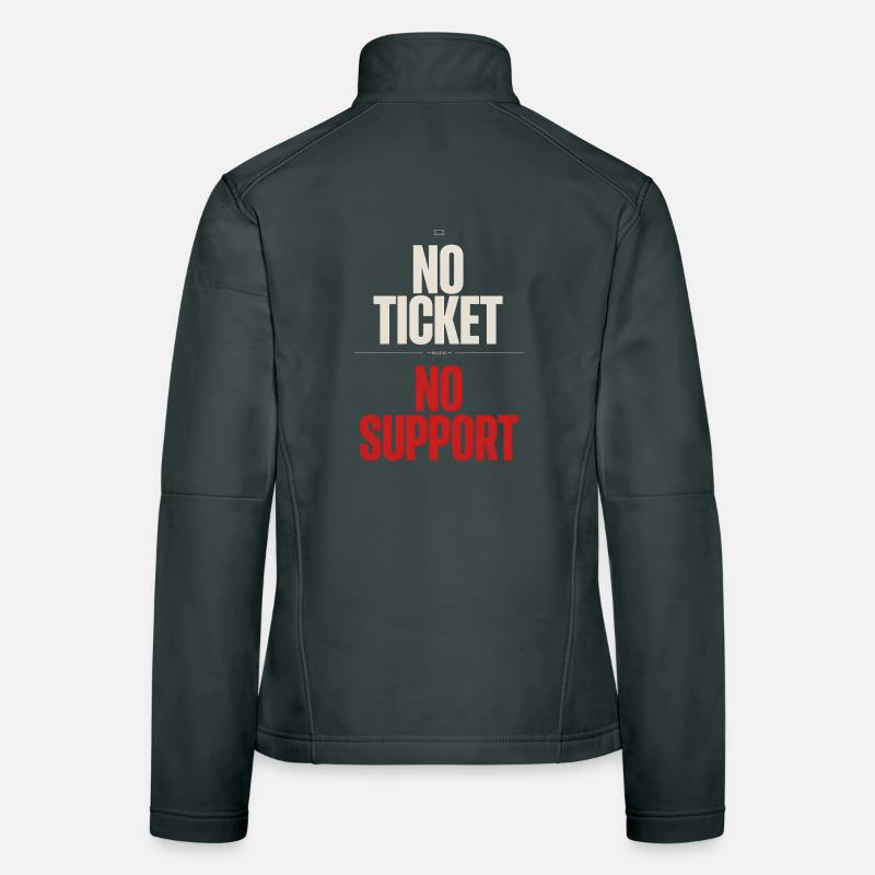 No Ticket No Support Computer Scientist IT Administrator Women's Softshell Jacket