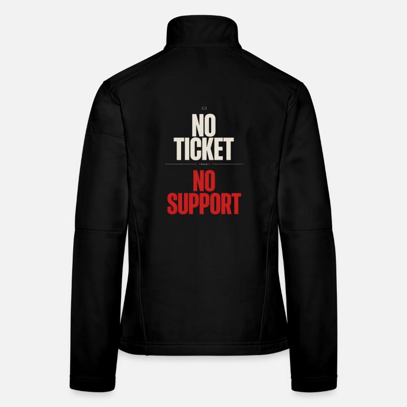 No Ticket No Support Computer Scientist IT Administrator Women's Softshell Jacket