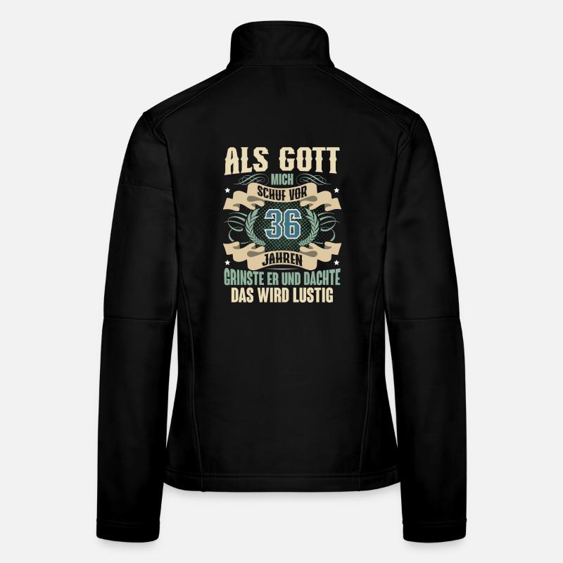 36. Geburtstag Als Gott Mich Schuf Vor Frauen Softshelljacke