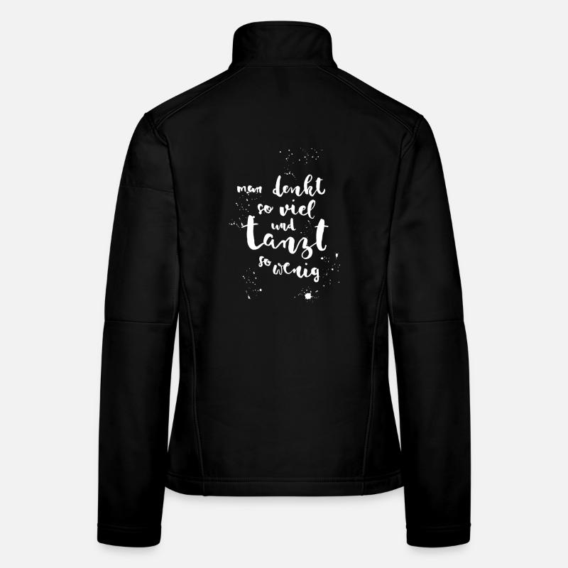 Danser au lieu de penser Veste en tissu softshell Femme
