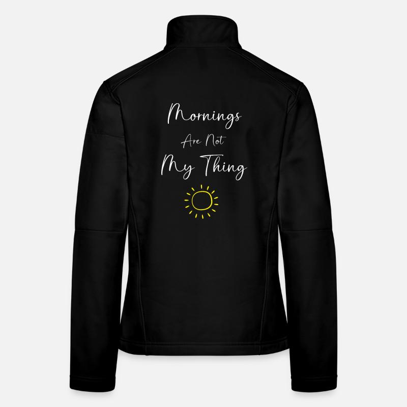 Langschläfer Montag Morgen Morgenmuffel Frauen Softshelljacke