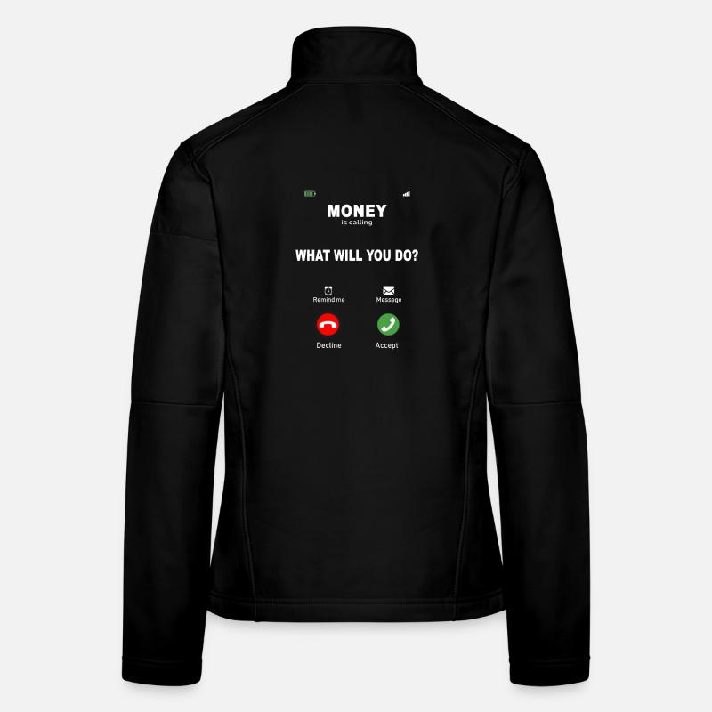 L’argent appelle – Conception des motivations Veste en tissu softshell Femme