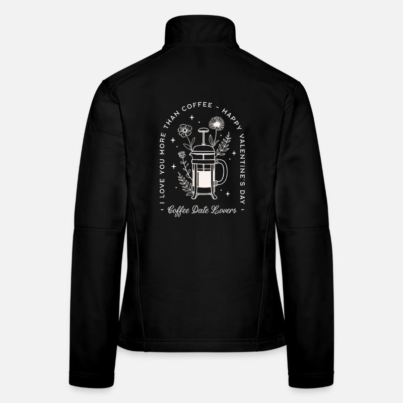 Citations drôles pour les amateurs de café de la Saint-Valentin Veste en tissu softshell Femme
